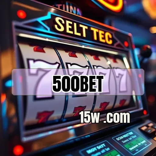 500bet: Entre no Mundo dos Jogos e Vença com Estilo!